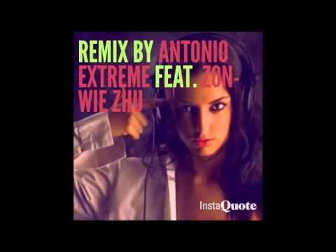 Remix By Antonio Extreme feat  Zon-wie Zhu
