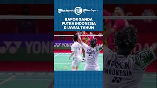 Nilai Ganda Putra Indonesia di Awal Tahun: Fajar/Rian Gacor, The Minions Masih Buntu