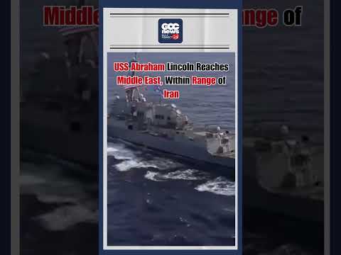 USS Abraham Lincoln Carrier Strike Group Arrives in Middle East Near Iran