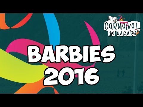Barbies 2016 - Carnaval da Nazaré