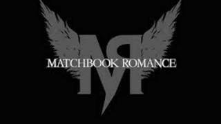 Matchbook Romance - Shadows Like Statues