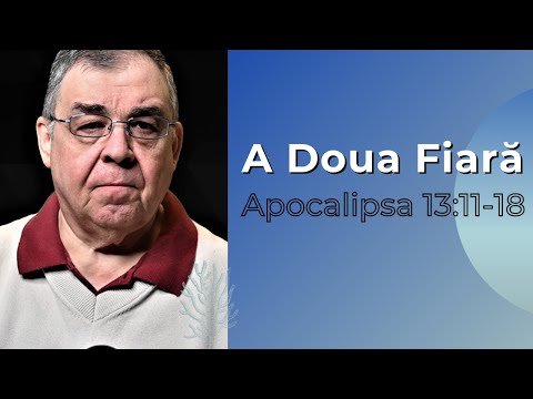 PC(126) - Apocalipsa 13:11-18 - A Doua fiară