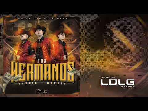 Los De Las Guitarras (LDLG) Los Hermanos (Alexis & Sergio) [2023]