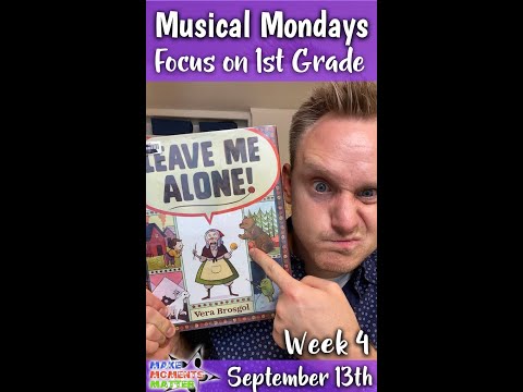 Week 4 Musical Mondays PD - Focus on 1st Grade Fall 2021