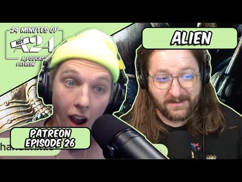 Alien - Patreon Episode 26