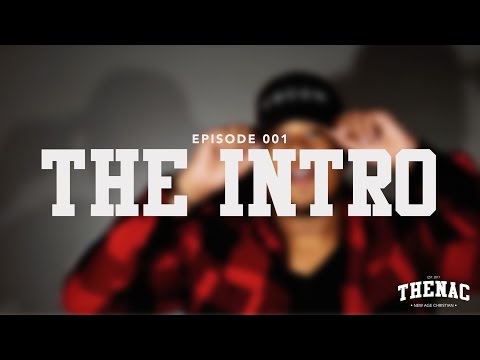 NAC // 001 - The Intro