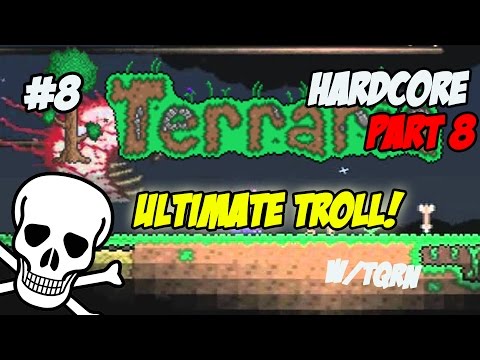 ULTIMATE TROLL! - Terraria 1.2.4 Hardcore Survival W/TQRN [8] XBOX ONE