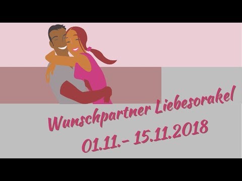 Wunschpartner Liebesorakel - 01.11. bis 15. 11. 2018