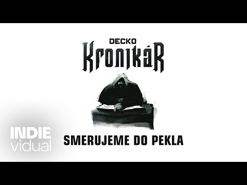 Decko [+ Gramo Rokkaz] — Smerujeme do pekla • prod. Mugis