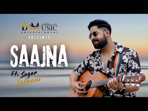 SAAJNA(ROMANTIC SONG 2024)Sagar Lalwani | Gulshan Dabodiya | B Music Entertainment Original Song