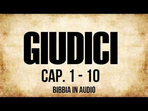 07 - Giudici - PARTE 1 (BIBBIA ITALIANA IN AUDIO)