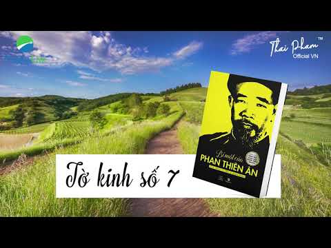 TỜ KINH SỐ 7, BÍ MẬT CỦA PHAN THIÊN ÂN, TÔI SẼ CƯỜI VỚI THẾ GIAN,  Sách nói Audio Book