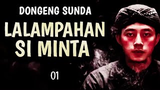 Download lagu Lalampahan Si Minta, Eps.1 - Dongeng Sunda Mang Anggang mp3