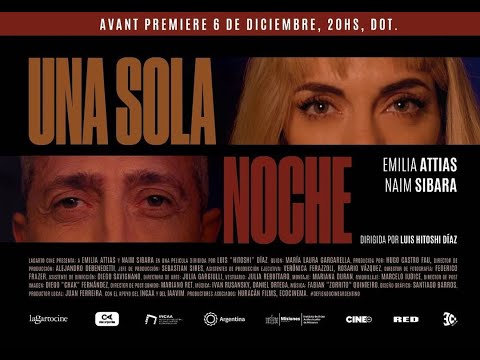 Trailer: Una Sola Noche | Emilia Attias - Naim Sibara