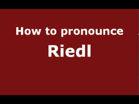 How to Pronounce Riedl - PronounceNames.com
