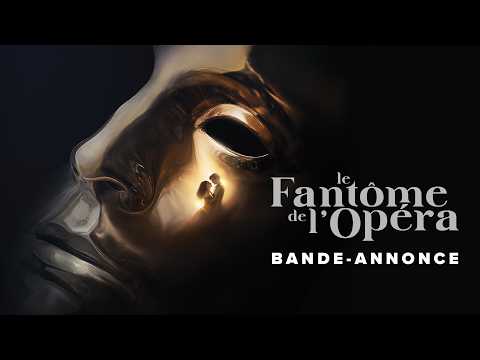 Bande-annonce Le Fantôme de l'Opéra – Réalisation Alexandre Castagnetti SND Films