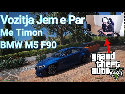 Vozitja Jem e Par me Timon BMW M5 F90 !!-GTA 5 Real Mod SHQIP