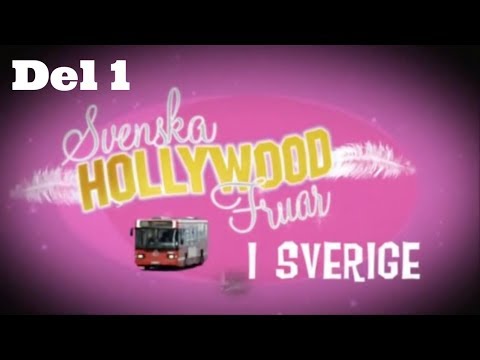 Svenska Hollywoodfruar Del 1 - Anna Blomberg