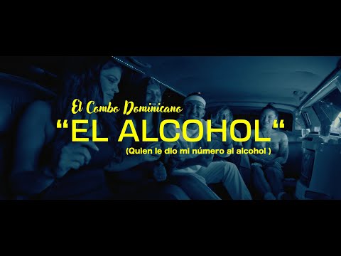 El Combo Dominicano - Quién Le Dió Mi Número Al Alcohol (El Alcohol) (Videoclip Oficial)