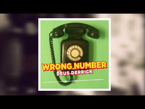 Deus Derrick -WRONG NUMBER (Official audio)