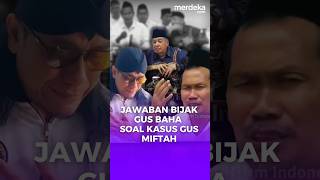 Download lagu Jawaban Bijak Gus Baha Depan Quraish Shihab Kasus Gus Miftah: Semoga Diampuni Allah #merdekadotcom mp3