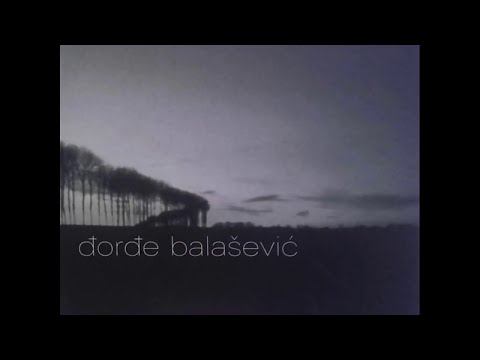 ĐORĐE BALAŠEVIĆ - Jednom su sadili lipu - (Audio 2002) HD