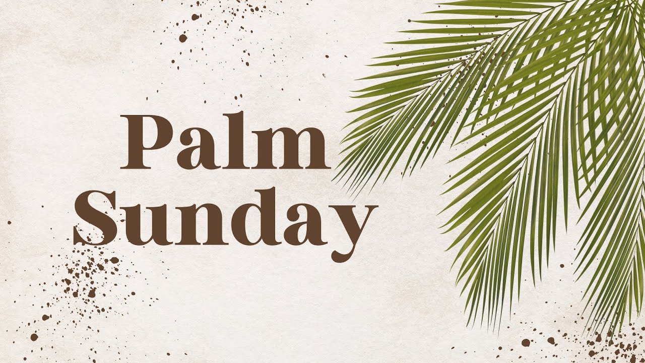 Palm Sunday