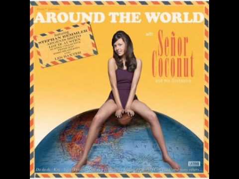 Senor Coconut And His Orchestra - Around The Word (Daft Punk Cover)