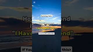 Download lagu How to respond if she says.. I Have a BOYFRIEND... | #shorts #psychologyfacts mp3