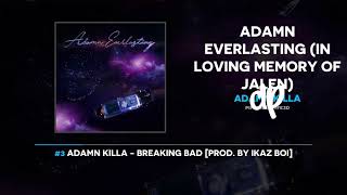 Adamn Killa - Adamn Everlasting (FULL MIXTAPE + DOWNLOAD)