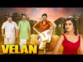 Velan (4k) 2022 | NEW RELEASED  Blockbuster Hindi Dubbed Movie | Mugen, Soori, Prabhu, Mariya