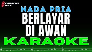 Download lagu KARAOKE BERLAYAR DI AWAN NADA PRIA - ADIBAL mp3 Download lagu KARAOKE BERLAYAR DI AWAN NADA PRIA - ADIBAL mp3
