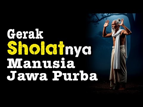 Cara Sholat Jawa Kuno yang DILUPAKAN ‼️ Sembah Hyang Kapitayan - sebelum ada Agama di Dunia