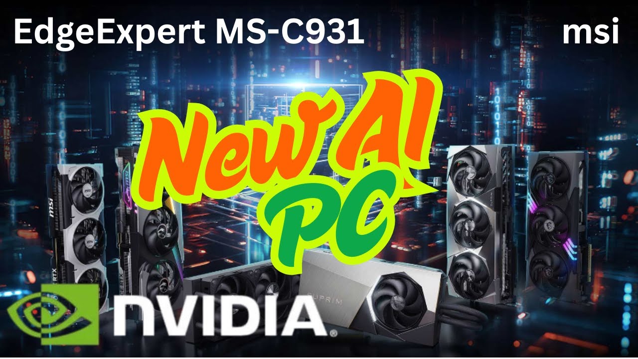 MSI EdgeExpert MS-C931 with NVIDIA GB10 Superchip - Powerful AI PC