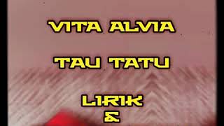 Download lagu TAU TATU VITA ALVIA LIRIK DAN TERJEMAHAN mp3