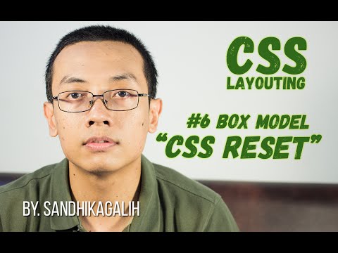 CSS Layouting 6 Box Model CSS Reset