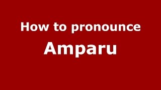 How to pronounce Amparu