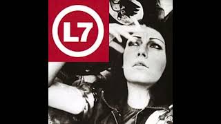 L7 - The Masses Are Asses