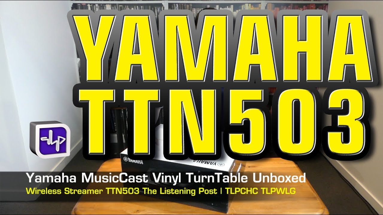 video Đầu đĩa than Yamaha TT N503 chính hãng 0