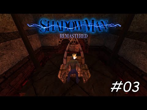 ShadowMan Remaster #03# Tempel des Lebens