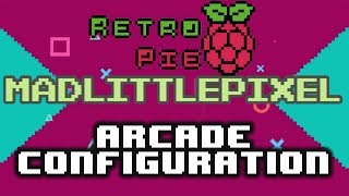 RetroPie Arcade Emulator Configuration