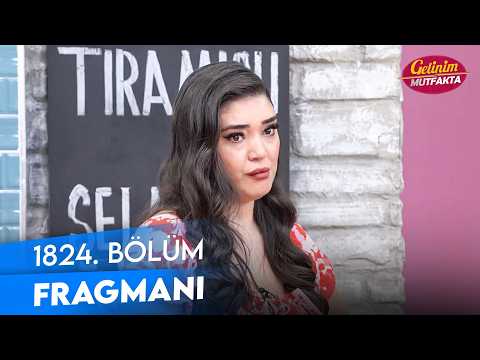 TV Programları Gelinim Mutfakta 1824. Bölüm Fragmanı