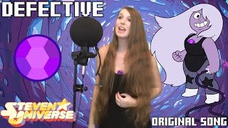 Defective - A Steven Universe Inspired Original Song