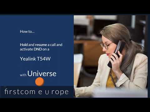 How to  hold and resume a call and activate DND on your Yealink T54W desk phone in Universe