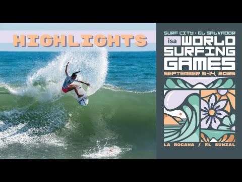 Highlights - Competition Day 5 - 2025 Surf City El Salvador ISA World Surfing Games