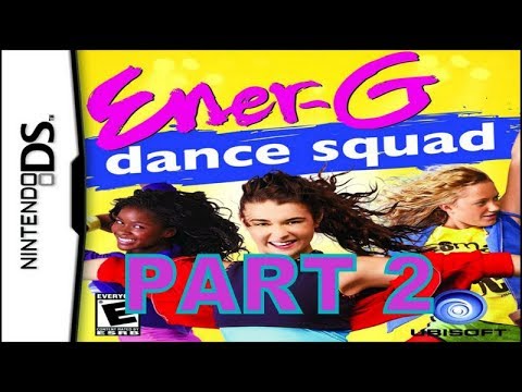 Ener-G: Dance Squad (NDS) Walkthrough Part 2 With Commentary