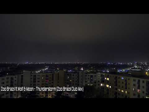 Zoo Brazil ft. Wolf & Moon -  Thunderstorm (Zoo Brazil Club Mix)[Selador]