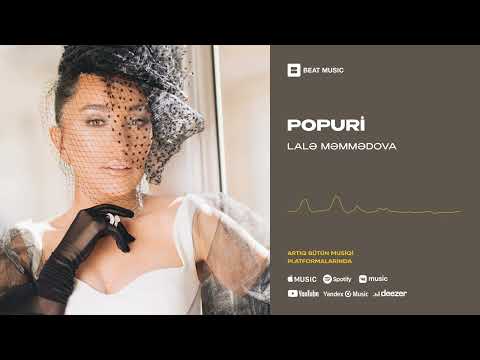 Lalə Məmmədova - Popuri (Rəsmi Musiqi)
