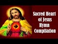 Sacred Heart Of Jesus Hymn Compilation
