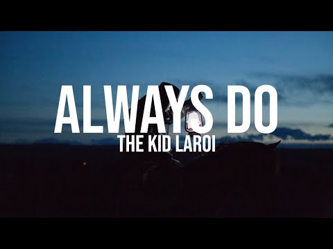 The Kid LAROI - ALWAYS DO (Lyrics) (432Hz)